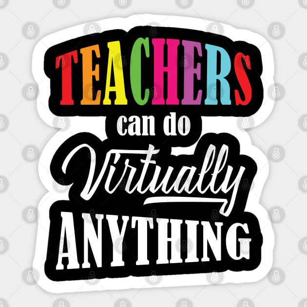 Teachers Can Do Virtually Anything Online Education Sticker by mstory